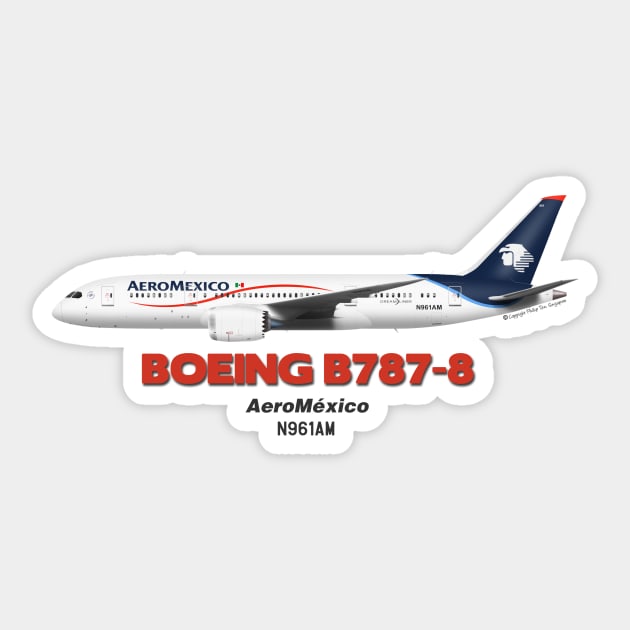 Boeing B787-8 - AeroMéxico Sticker by TheArtofFlying